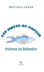 Les Noces De Papier - Poemes Du Belzedon - Preview