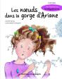 Les Noeuds Dans La Gorge D'Ariane - Preview