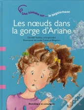 Les Noeuds Dans La Gorge D'Ariane