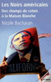Capa do artigo Les Noirs Américains ; Des Champs De Coton À La Maison Blanche