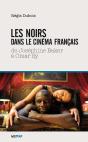 Les Noirs Dans Le Cinema Francais - Preview