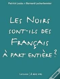Capa do artigo Les Noirs Sont Ils Des Français À Part Entière ?