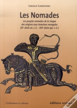 Capa do artigo Les Nomades ; Les Peuples Nomades De La Steppe Des Origines Aux Invasions Mongoles