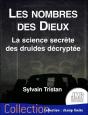 Les Nombres Des Dieux - La Science Secrete Des Druides Decryptee - Preview