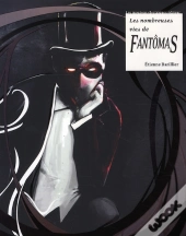 Les Nombreuses Vies De Fantômas