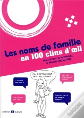 Les Noms De Famille En 100 Clins D Oeil
