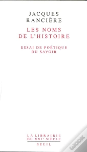Les Noms De L'Histoire ; Essai De Poétique Du Savoir
