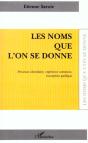 Les Noms Que L'On Se Donne ; Processus Identitaire ; Experience Commune ; Inscription Publique - Preview