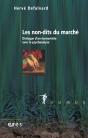 Les Non-Dits Du Marché ; Dialogue D'Un Économiste Avec La Psychanalyse - Preview