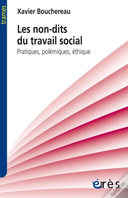 Capa do artigo Les Non-Dits Du Travail Social. Pratiques, Polemiques, Ethique