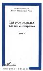 Les Non-Publics ; Les Arts En Receptions T.2 - Preview