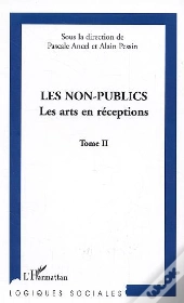 Les Non-Publics ; Les Arts En Receptions T.2
