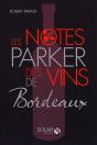 Les Notes Parker Des Vins De Bordeaux - Preview