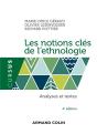 Les Notions Cles De L'Ethnologie - 4e Ed. - Analyses Et Textes - Preview