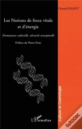 Les Notions De Force Et D'Energie ; Permanence Culturelle, Necessite Conceptuelle