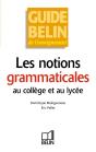Les Notions Grammaticales Au Collège Et Au Lycée - Preview