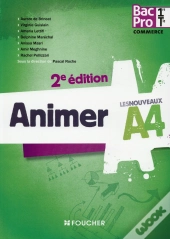 Les Nouveaux A4 Animer 1re-Tle Bac Pro