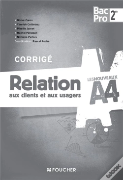 Capa do artigo Les Nouveaux A4 Relation Aux Clients Et Aux Usagers Sde Bac Pro Corrige