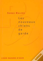 Les Nouveaux Chiens De Garde