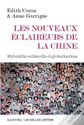 Les Nouveaux Éclaireurs De La Chine ; Hybridité Culturelle Et Globalisation