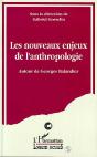 Les Nouveaux Enjeux De L'Anthropologie ; Autour De Georges Balandier - Preview