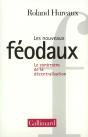 Les Nouveaux Féodaux : Le Contresens De La Décentralisation - Preview