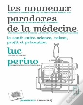 Les Nouveaux Paradoxes De La Medecine