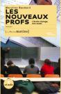 Les Nouveaux Profs ; L'École Change, Eux Aussi - Preview