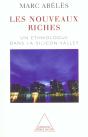 Les Nouveaux Riches ; Un Ethnologue Dans La Silicon Valley - Preview