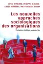 Les Nouvelles Approches Sociologiques Des Organisations - Nouvelle Edition (3e Édition) - Preview