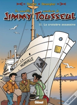 Capa do artigo Les Nouvelles Aventures De Jimmy Tousseul - Tome 03 : La Croisière Assassine