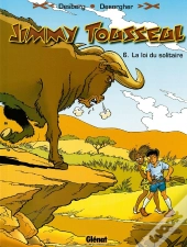 Les Nouvelles Aventures De Jimmy Tousseul Tome 6 ; La Loi Du Solitaire