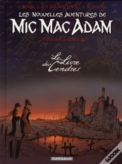 Capa do artigo Les Nouvelles Aventures De Mic Mac Adam : Intégrale Vol.4 : Le Livre Des Cendres