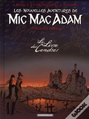 Capa do artigo Les Nouvelles Aventures De Mic Mac Adam : Intégrale Vol.4 : Le Livre Des Cendres