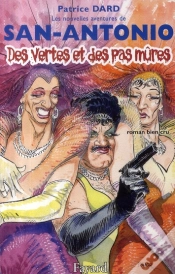 Capa do artigo Les Nouvelles Aventures De San-Antonio ; Des Vertes Et Des Pas Mûres