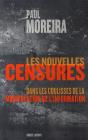 Les Nouvelles Censures ; Dans Les Coulisses De La Manipulation De L'Information - Preview