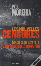 Capa do artigo Les Nouvelles Censures ; Dans Les Coulisses De La Manipulation De L