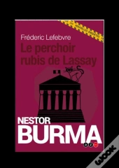 Les Nouvelles Enquêtes De Nestor Burma : Le Perchoir Rubis De Lassay