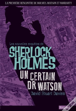 Capa do artigo Les Nouvelles Enquêtes De Sherlock Holmes ; Un Certain Dr Watson