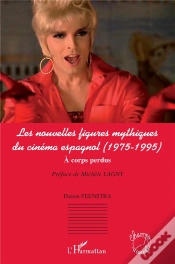 Capa do artigo Les Nouvelles Figures Mythiques Du Cinéma Espagnol (1975-1995) ; À Corps Perdus