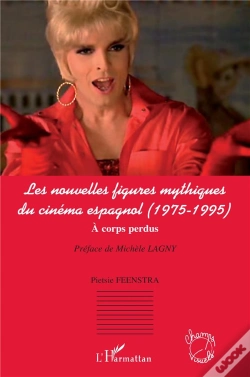Capa do artigo Les Nouvelles Figures Mythiques Du Cinéma Espagnol (1975-1995) ; À Corps Perdus
