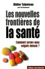 Les Nouvelles Frontières De La Santé - Preview