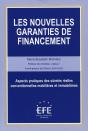Les Nouvelles Garanties De Financement ; Aspects Pratiques Des Sûretés - Preview