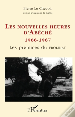 Capa do artigo Les Nouvelles Heures D'Abèche 1966-1967 ; Les Prémices De Frolinat