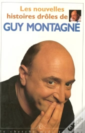 Les Nouvelles Histoires Drôles De Guy Montagné