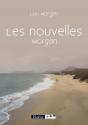 Les Nouvelles ; Morgan - Preview