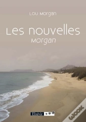 Les Nouvelles ; Morgan