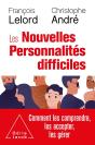 Les Nouvelles Personnalites Difficiles - Comment Les Comprendre, Les Accepter, Les Gerer - Preview