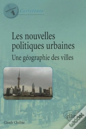 Capa do artigo Les Nouvelles Politiques Urbaines, Une Géographie Des Villes