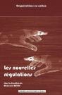 Les Nouvelles Régulations ; Normalisation Et Dynamique Des Organisations - Preview